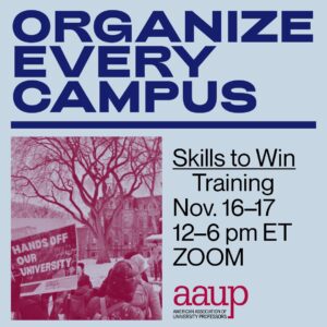 AAUP Organize Every Campus, Skills to Win Organizer Training