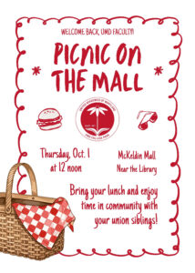 Bright colors and an illustrated picnic basket invite you to the picnic on the mall: Thursday 10/1 at 12 noon on McKeldin Mall near the library.